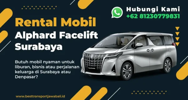 Rental Mobil Alphard Facelift Surabaya